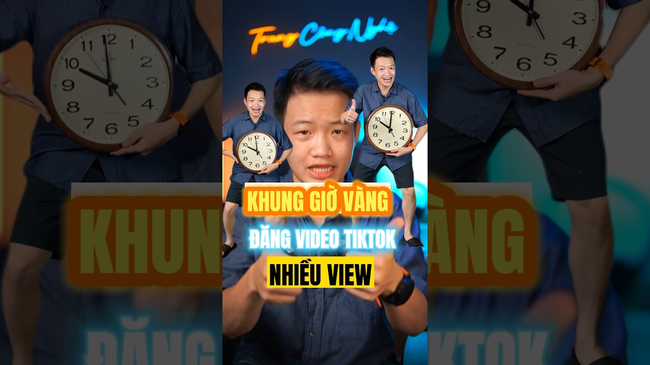 khung giờ vàng đăng tiktok